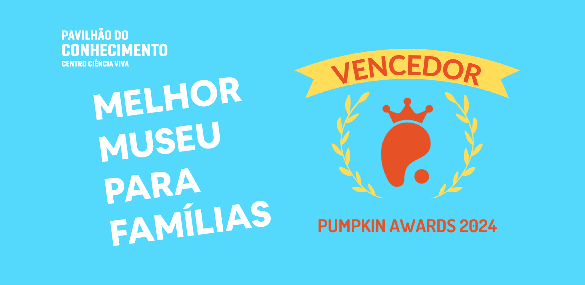 Prémio Melhor Museu para Famílias - Pumpkin