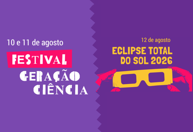 Festival Gera&ccedil;&atilde;o Ci&ecirc;ncia e Eclipse Total do Sol em Bragan&ccedil;a